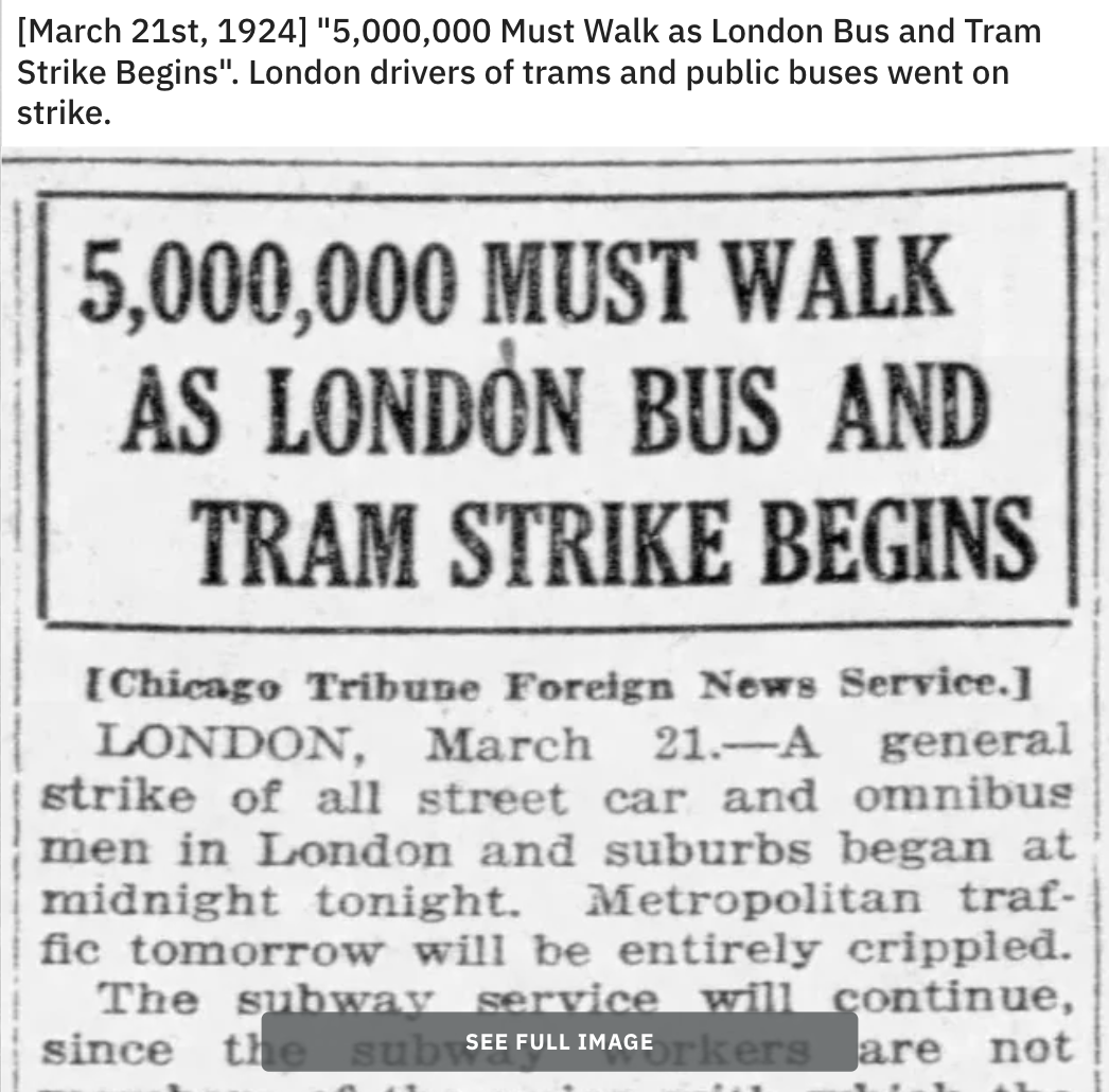 newspaper - March 21st, 1924 "5,000,000 Must Walk as London Bus and Tram Strike Begins". London drivers of trams and public buses went on strike. 5,000,000 Must Walk As London Bus And Tram Strike Begins Chicago Tribune Foreign News Service. London, March 